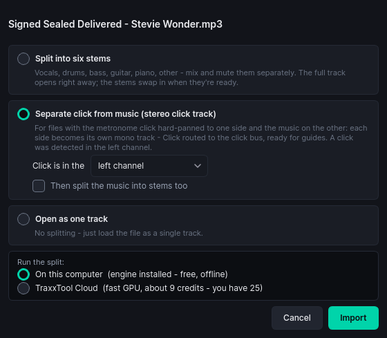 Import dialog: split into six stems, separate a hard-panned click track, or open as one track, run locally for free or on TraxxTool Cloud